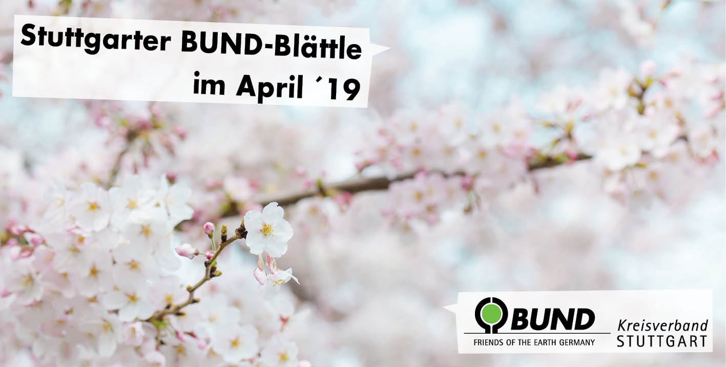 Stuttgarter BUND-Blättle April 2019 - BUND KV Stuttgart
