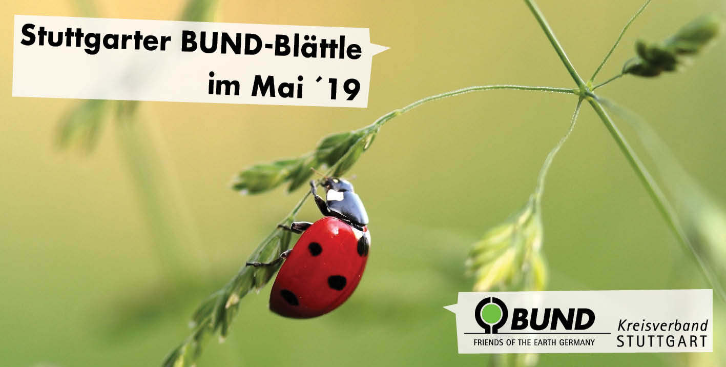 Stuttgarter BUND-Blättle Mai 2019 - BUND KV Stuttgart